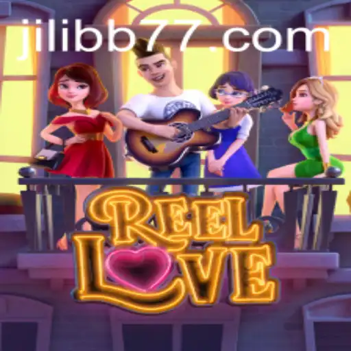 Discovering the Thrill of ReelLove: A JiliBB Adventure